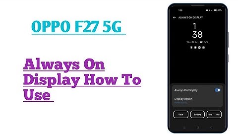 OPPO F27 5G || How To Use Always On Display