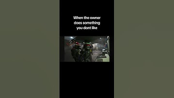 When the owner does something you don