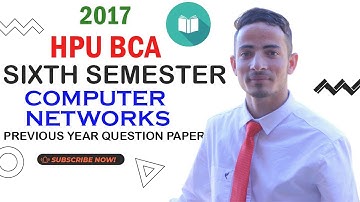 🌱 HPU BCA Computer Networks Sixth semester Previous Year Question paper 2017 | Hpu Bca all Semester