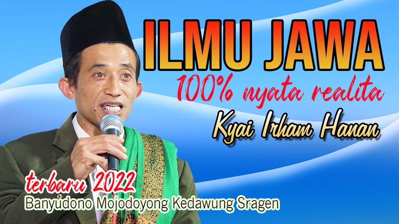 Pengajian Ustadz Muhammad Irkham Orang Jawa Wajib Tau - Tentang Ilmu Jawa Dan Musrik
