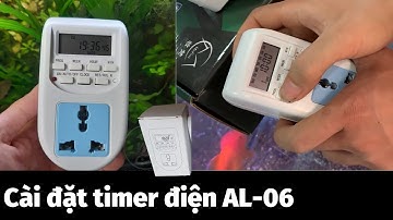 Cài đặt ổ cắm điện tử | setup timer điện tử AL-06| Nguyễn Du aqua