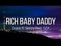 Drake - Rich Baby Daddy ft Sexyy Red, SZA ( Official Video Lyrics) 4K HD