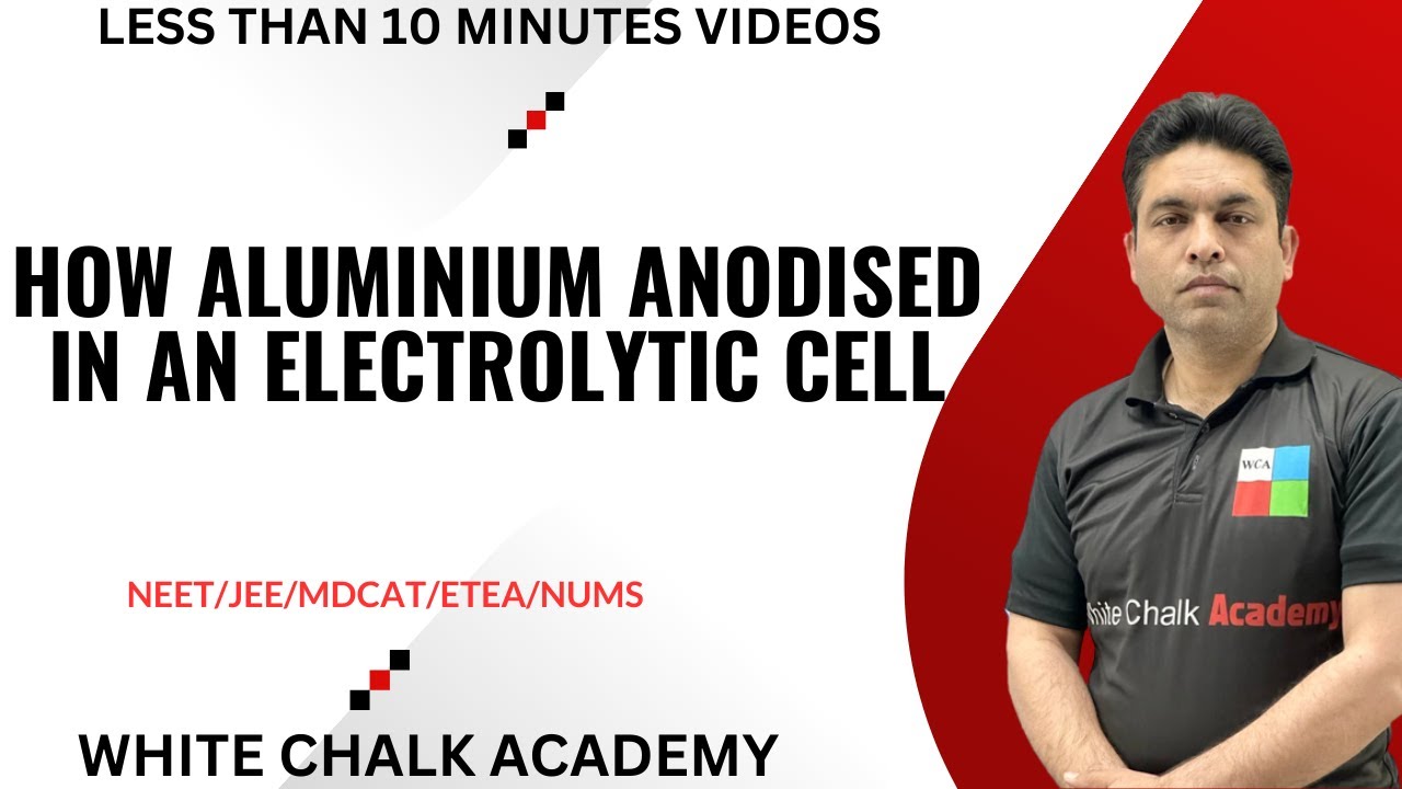 HOW ALUMINIUM ANODISED IN AN ELECTROLYTIC CELL??/ELECTROLYTIC CELL