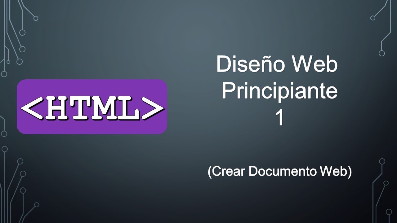Diseño Web HTML para principiantes Clase 1 (Estructura) - YouTube