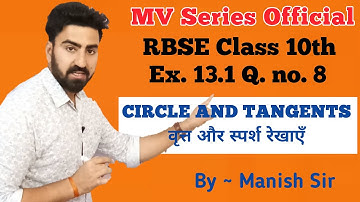 CIRCLE AND TANGENTS |  वृत्त एवं स्पर्श  रेखाएं | Ex. 13.1 Q. No. 8 Class-10 | RBSE | part-7