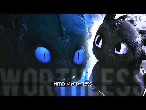 Httyd // Worthless (old edit)