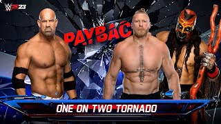 Full Match: Goldberg vs Brock lesnar and Boogeyman - WWE Payback - WWE 2K23