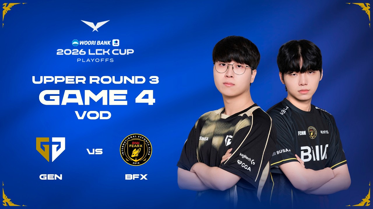 GEN vs BFX | Playoffs Upper R3 Game 4 | 2026 LCK CUP