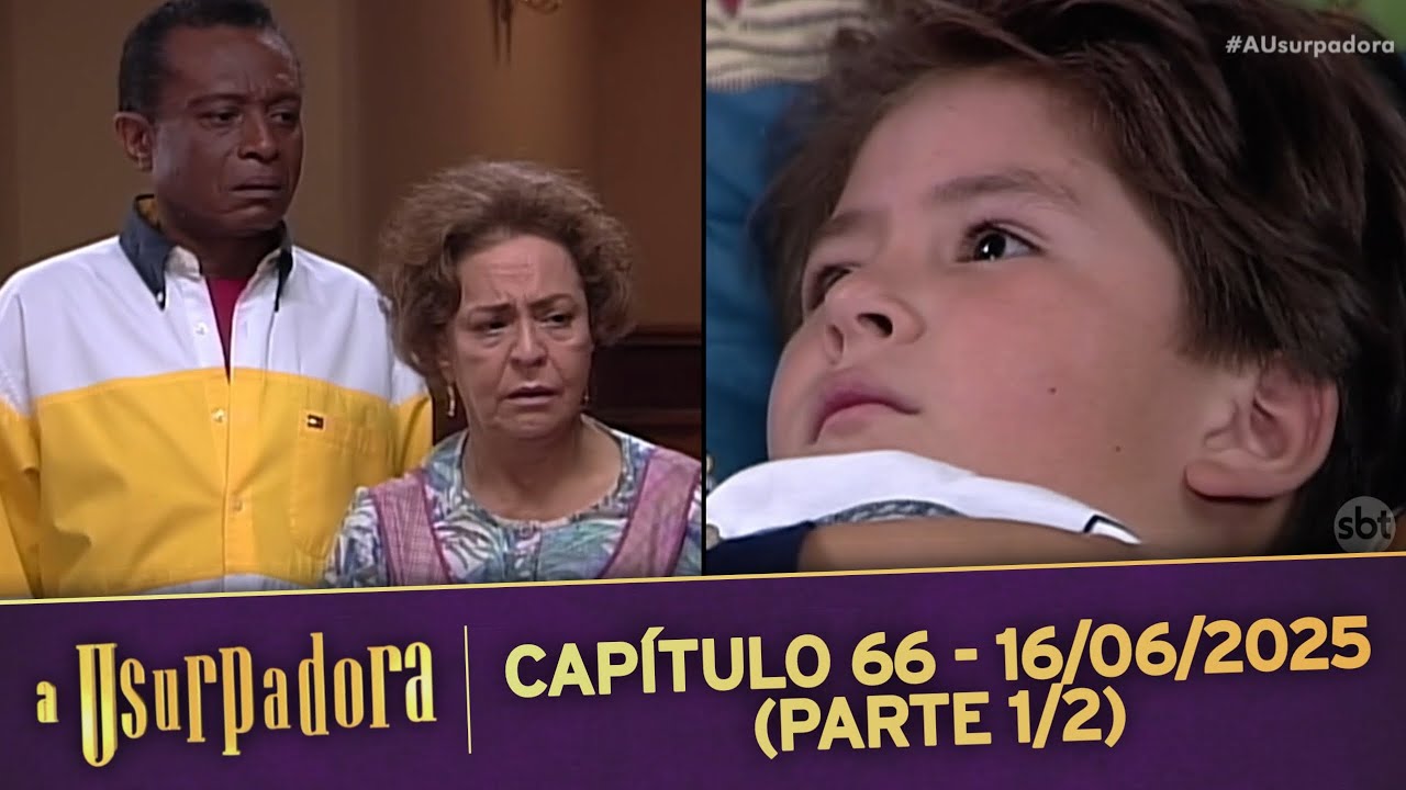 A Usurpadora | Capítulo 66 - 16/06/2025 (PARTE 1/2)