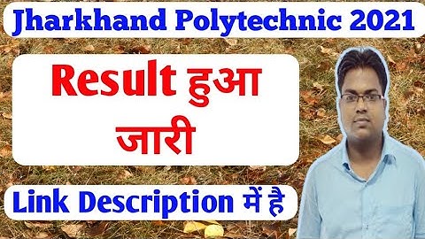 Jharkhand Polytechnic / Jharkhand Polytechnic 2021 Result