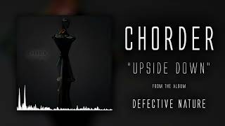 Chorder - Upside Down (Official Audio)