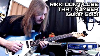 Rikki Dont Lose That Number Guitar Solo
