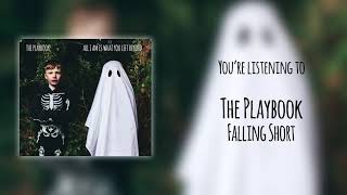 The Playbook - "Falling Short"