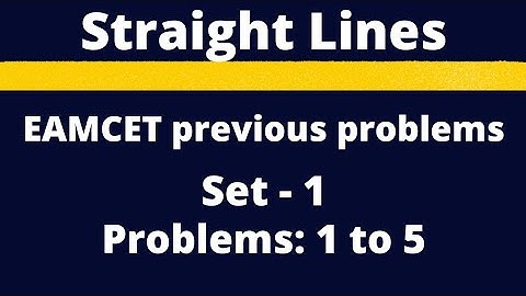 Straight Lines | EAMCET previous problems | Set-1 | Problems:1 to 5 @Elite Academy Guntur