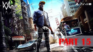 Watch Dogs 2 Gold Edition Walkthrough No Commentary Part 15 Ps4 Pro Youtube