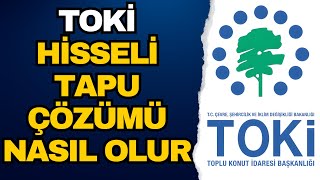 Toki Hisseli Tapu Sahipleri Projeden Nasıl Yararlanır