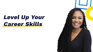 Level Up Your Career Skills!