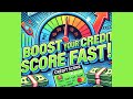 Boost Your Credit Score: Easy Steps! Your Guide to Financial Freedom