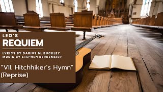 VII.  Hitchhiker's Hymn Reprise | Leo's Requiem (Demo)