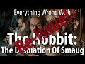 Re-Issue: Everything Wrong With The Hobbit: The Desolation Of Smaug