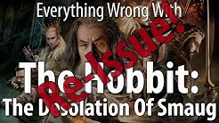 Re-Issue: Everything Wrong With The Hobbit: The Desolation Of Smaug