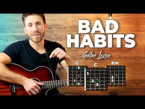 Bad Habits Guitar Tutorial - Ed Sheeran Guitar Lesson (easy Chords)