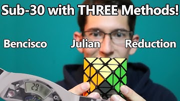 [FTO] Sub-30 With 3 Solving Methods!