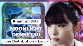 Phantom Siita - Moonlight Densetsu (Cover) (Live at Moth To Flame Tour) (Line Distribution + Lyrics)