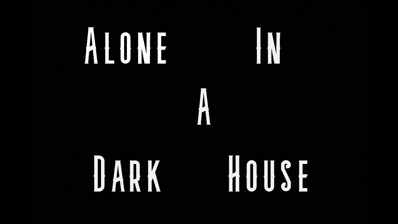 Alone in a Dark House [Full Game] YouTube
