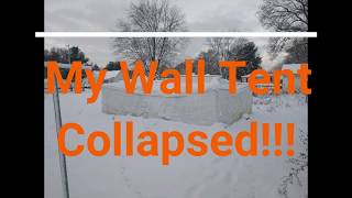 My wall tent collapsed under a snow load