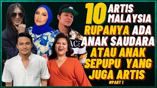 10 Artis Malaysia  Rupanya ANAK SAUDARA Artis Popular (Merqeen, Syafiq Kyle)
