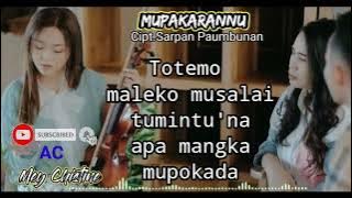 Lirik MUPAKARANNU//Mey Chistine// Cipt.Sarpan Paumbunan.