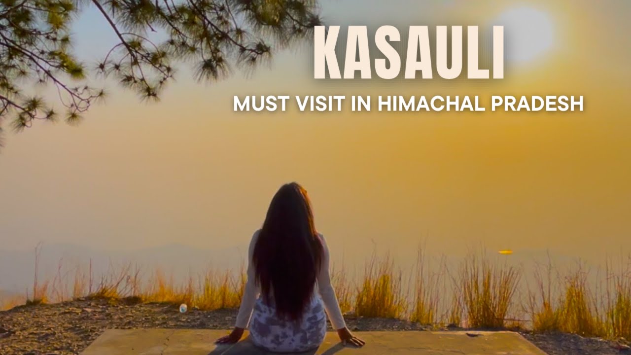 KASAULI Himachal | Things to do | Stay | Places to eat & visit | Heena Bhatia