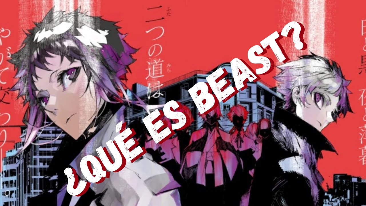 Qué es Beast?🤔 Bungou Stray Dogs 