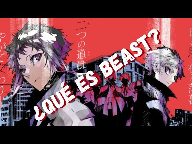 Qué es Beast?🤔 Bungou Stray Dogs 