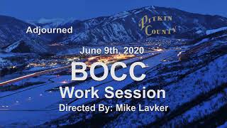 BOCC Work Session - 06/09/2020