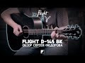 Обзор матовой акустической гитары FLIGHT D-145 BK