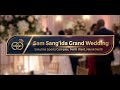 Sam Sang Ida Grand Wedding Reception