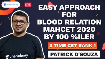 Easy Approach for Blood Relation | MAHCET 2020 | by 100 %iler Patrick D