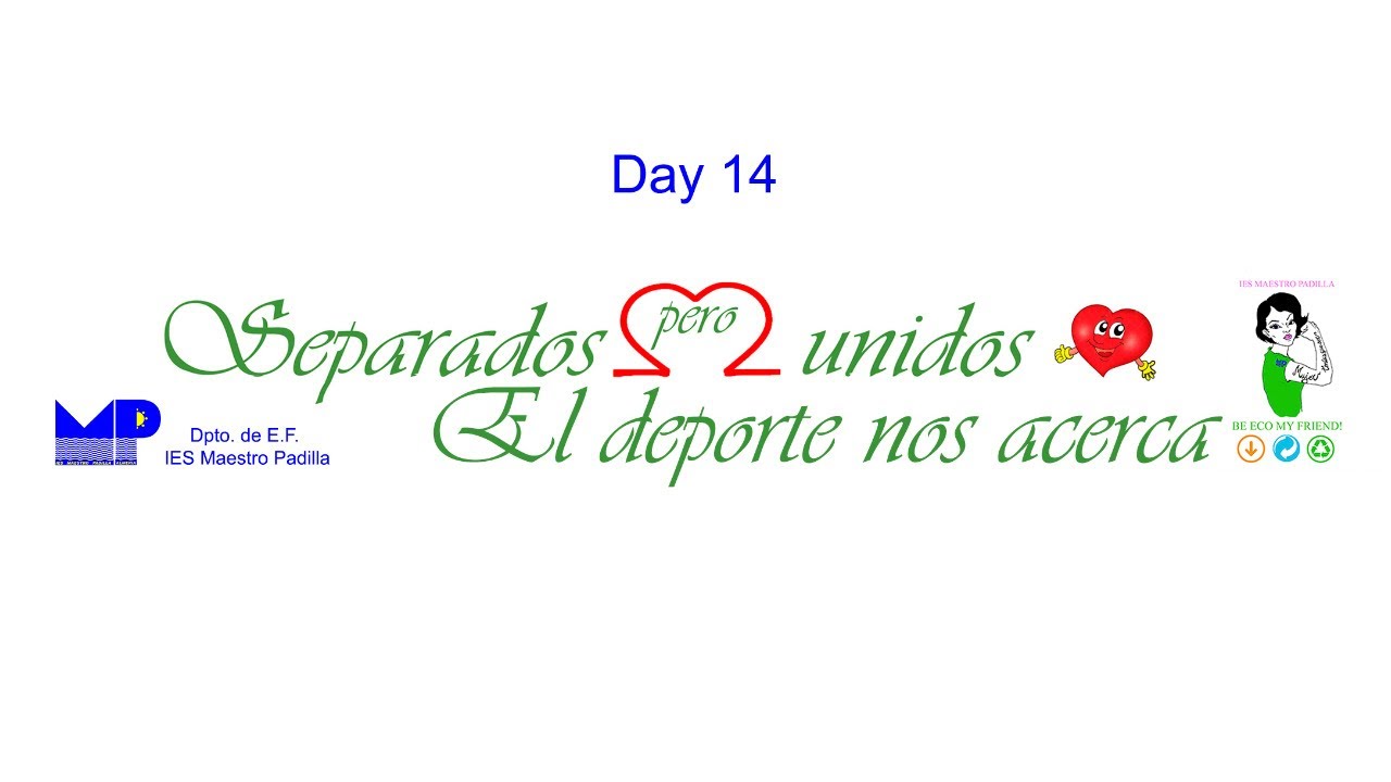 Day 14. Yo me quedo en casa - I stay at home. Workout.