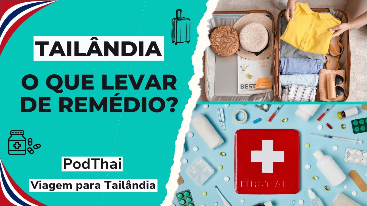 O que LEVAR de REMÉDIO para TAILÂNDIA  | TAILANDIANDO