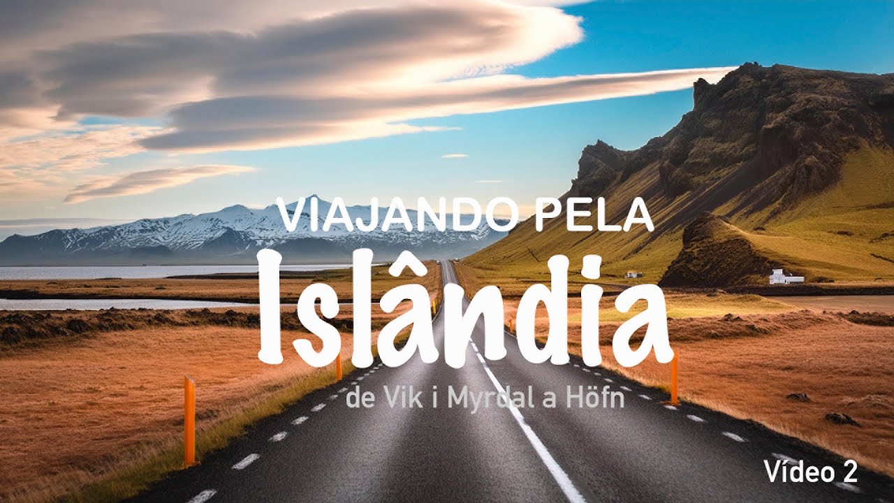 Viajando pela Islândia - parte 2 (de Vik i Myrdal a Höfn)