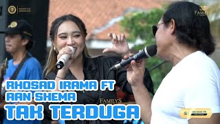 tak terduga _ rhosad irama ft Aan shema II familys group