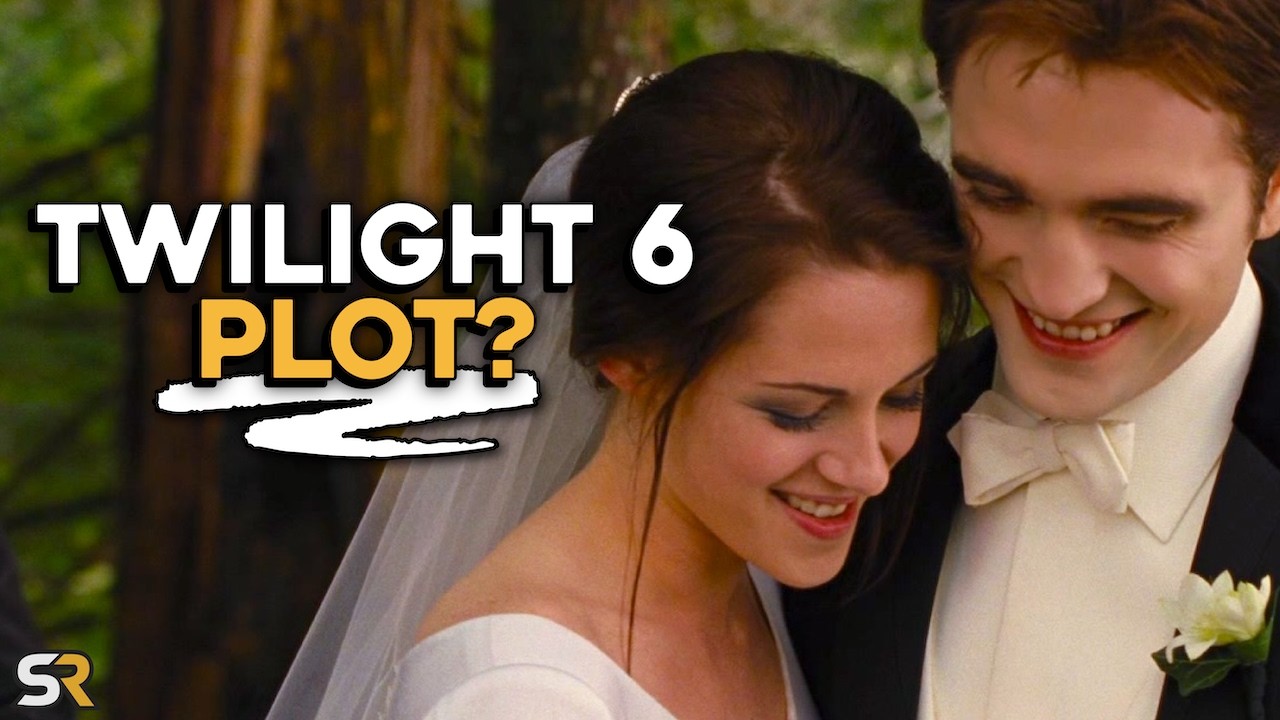 Twilight 6: The Plot We Never Got