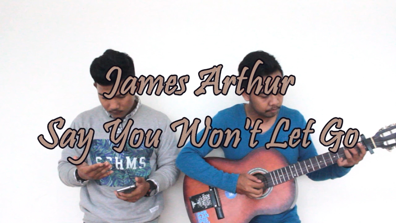 James Arthur - Say You Wont Let Go | Muhammad Dani ft Aly Alhusaini Cover (missing lyrics exposed!)