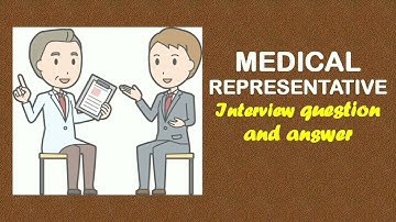 Medical Representative Interview question and answer | Pharmaceutical sales representative | Rep