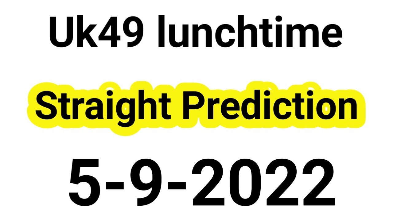 Uk49 lunchtime Prediction 592022 United kingdom daily lottery