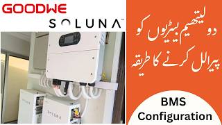 How to Parallel Two Soluna Lithium Batteries with Goodwe 12kW Inverter | Full BMS Settings Guide