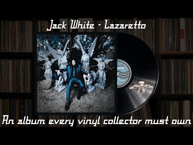 Jack White - Lazaretto: An album every vinyl collector must own