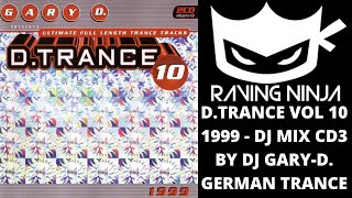 D.TRANCE Vol 10 (199) special megamix by Dj Gary D german trance hard trance makina club rave music